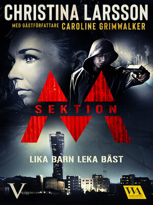 cover image of Sektion M – Lika barn leka bäst